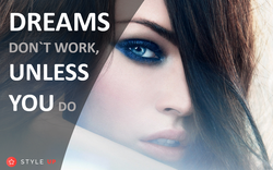 Dreams don`t work unless...