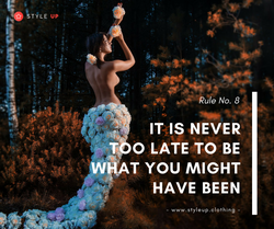 It is never too late...